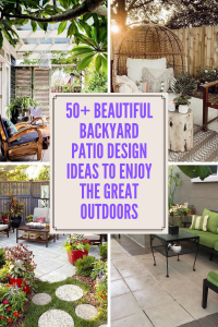 50+ Beautiful Backyard Patio Design Ideas To Enjoy The Great Outdoors