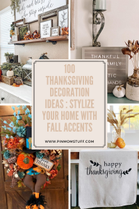 100 Thanksgiving Decoration Ideas Stylize Your Home With Fall Accents
