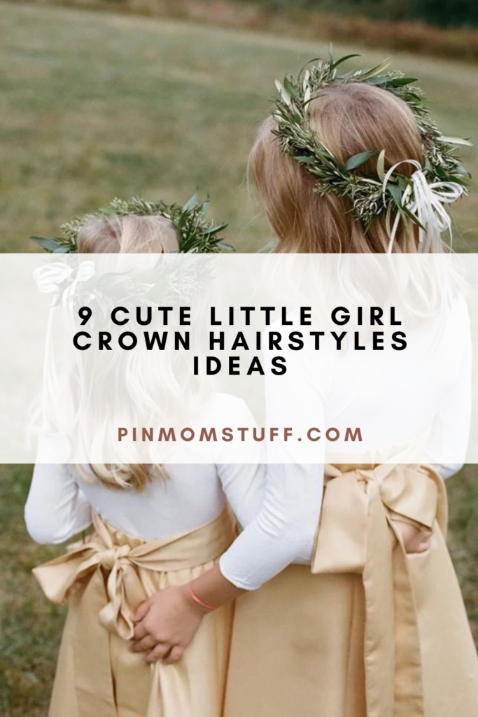 9 Cute Little Girl Crown Hairstyles Ideas