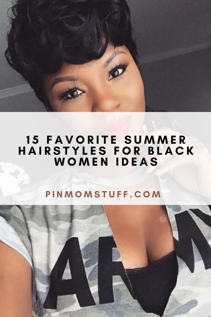 15 Favorite Summer Hairstyles For Black Women Ideas