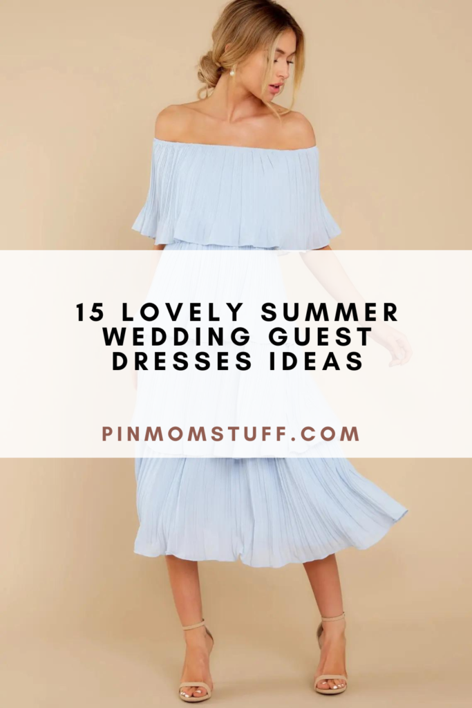 15 Lovely Summer Wedding Guest Dresses Ideas