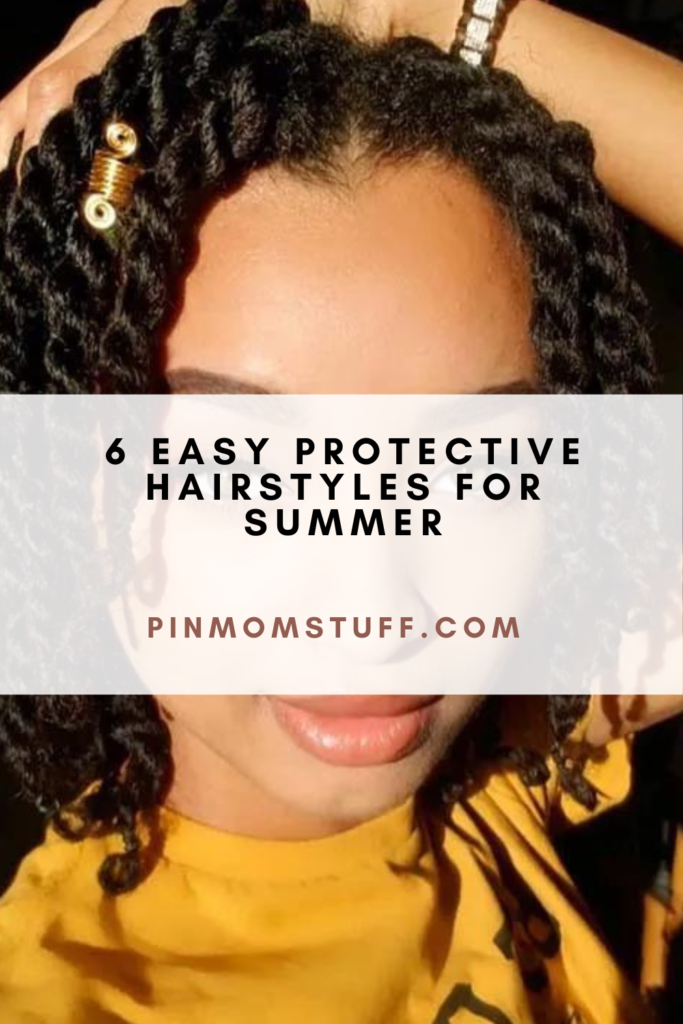 6 Easy Protective Hairstyles For Summer