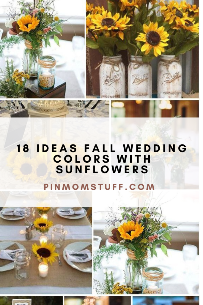 18 Ideas Fall Wedding Colors With Sunflowers