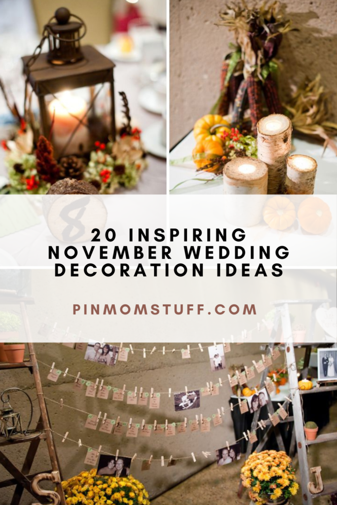 20 Inspiring November Wedding Decoration Ideas