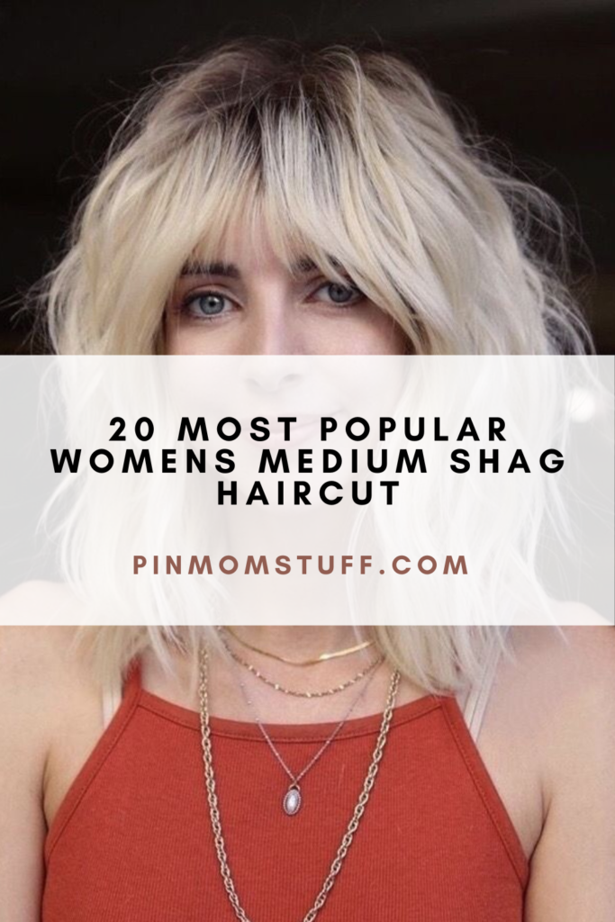 20 Most Popular Womens Medium Shag Haircut