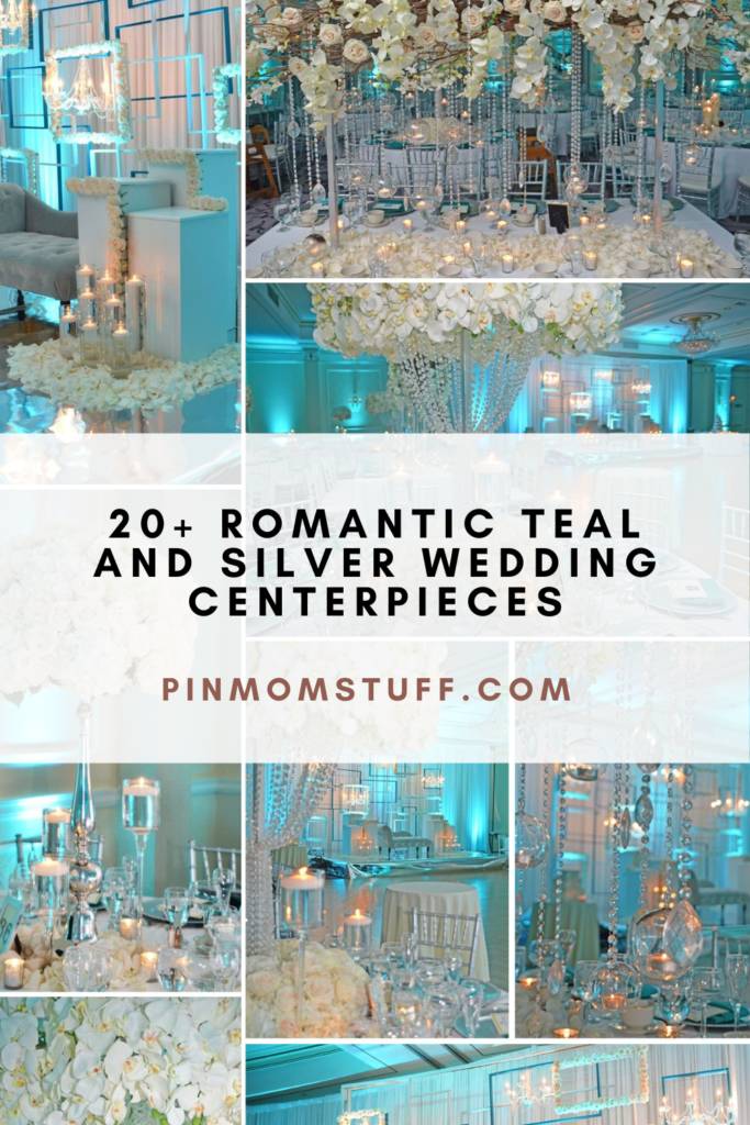 20+ Romantic Teal And Silver Wedding Centerpieces