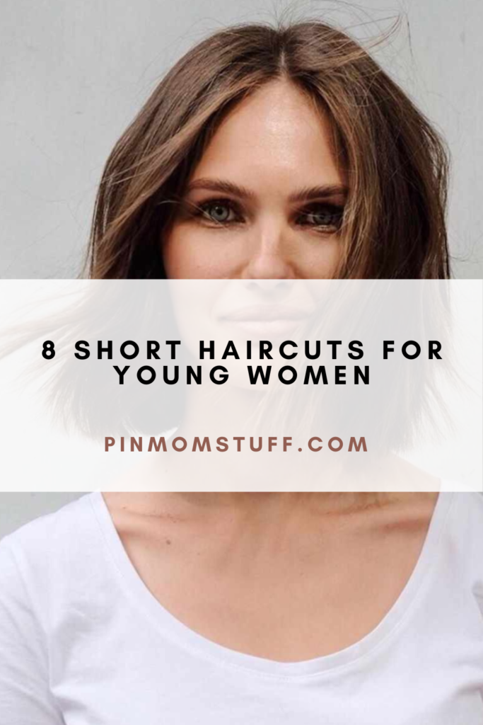 8 Short Haircuts For Young Women