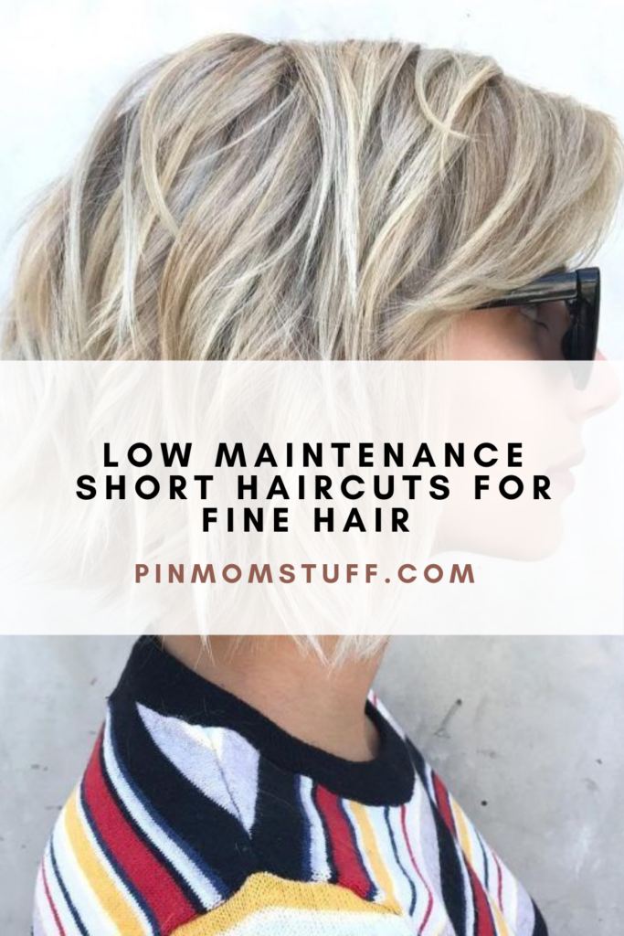 Low Maintenance Short Haircuts For Fine Hair