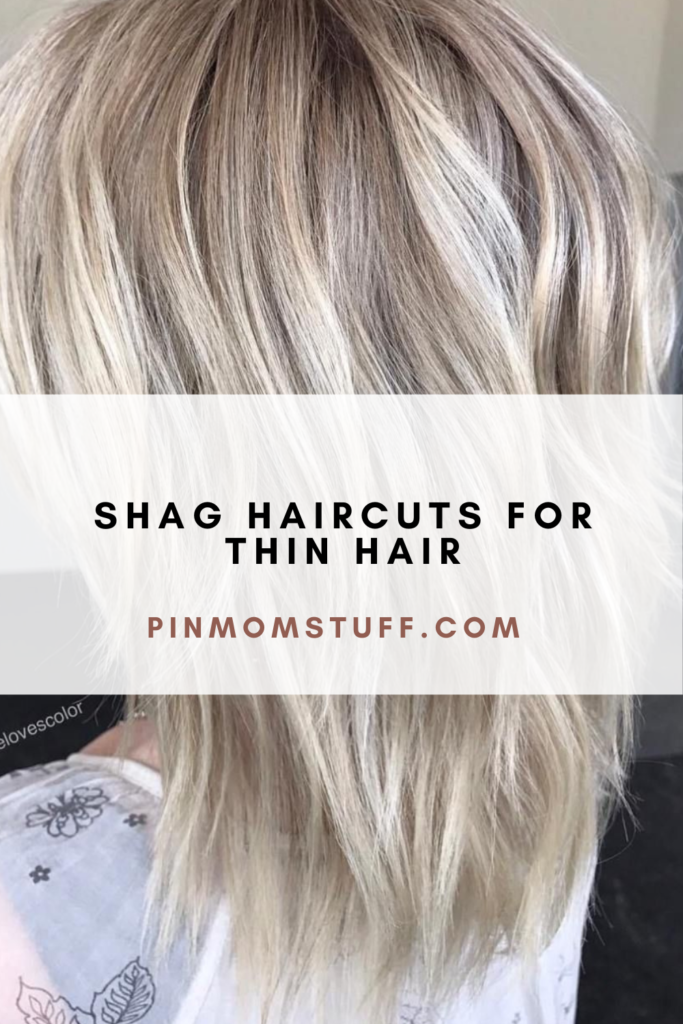 Shag Haircuts For Thin Hair