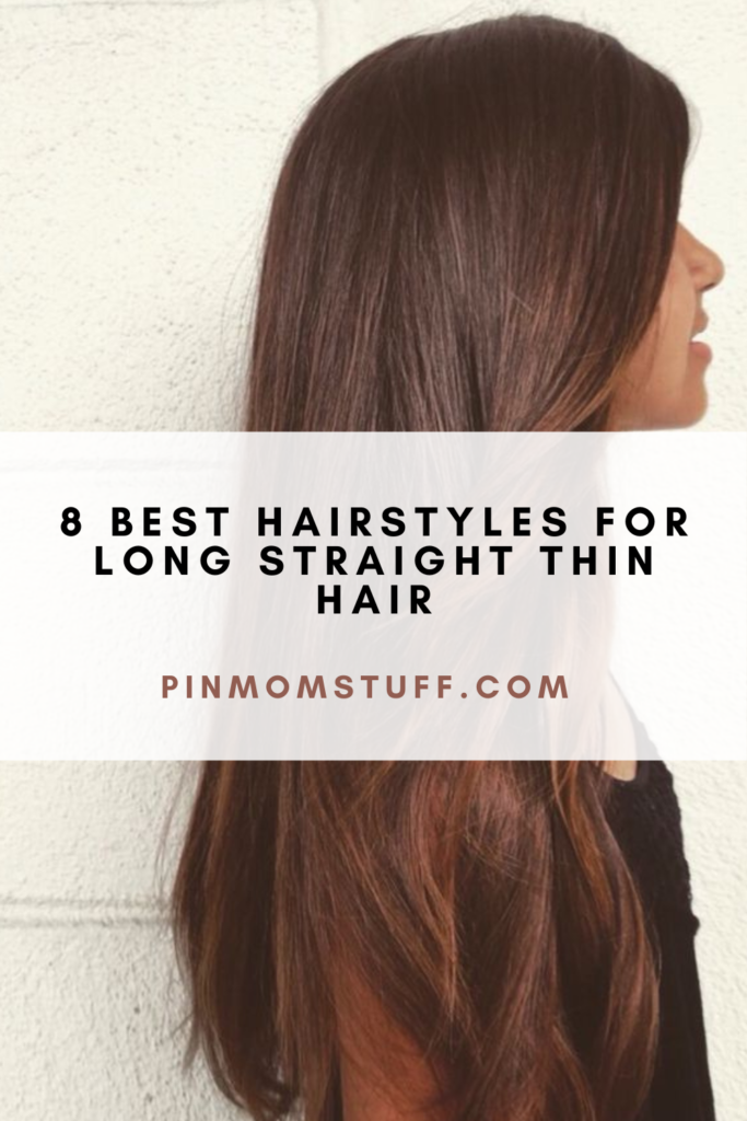 8 Best Hairstyles For Long Straight Thin Hair