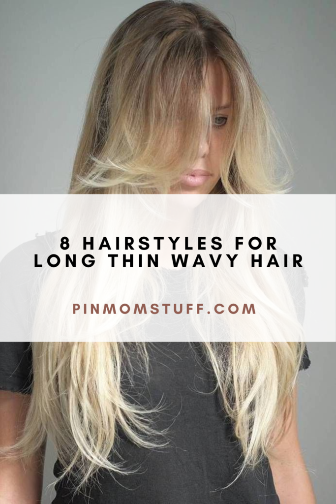 8 Hairstyles For Long Thin Wavy Hair