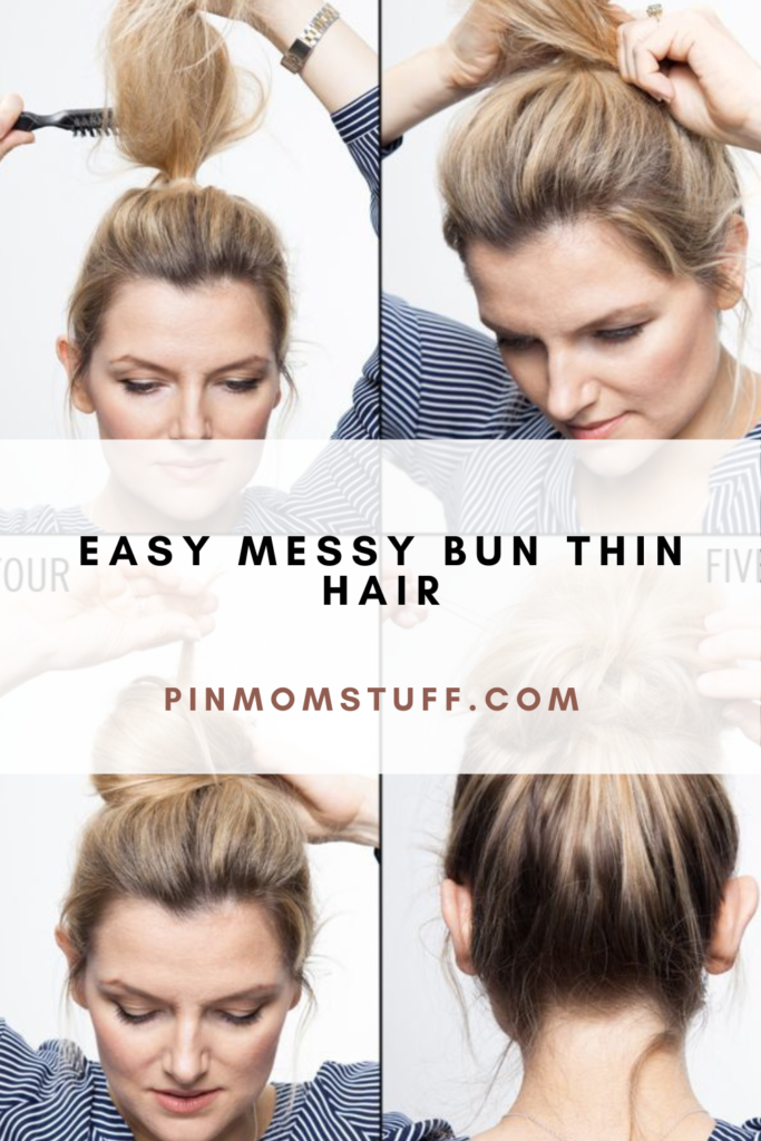 Easy Messy Bun Thin Hair