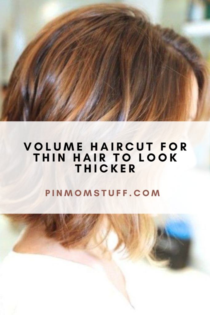 Volume Haircut For Thin Hair To Look Thicker