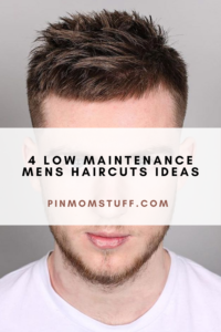 4 Low Maintenance Mens Haircuts Ideas