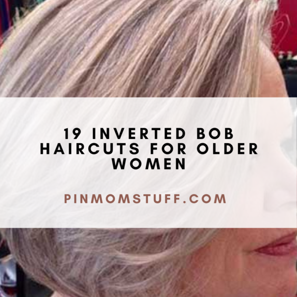 19 Inverted Bob Haircuts For Older Women