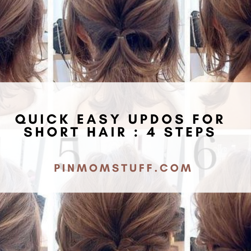 Quick Easy Updos For Short Hair 4 Steps