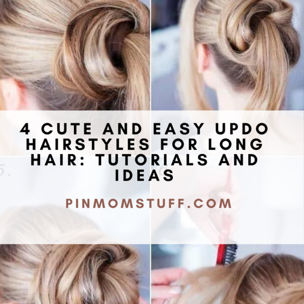 4 Cute And Easy Updo Hairstyles For Long Hair Tutorials And Ideas