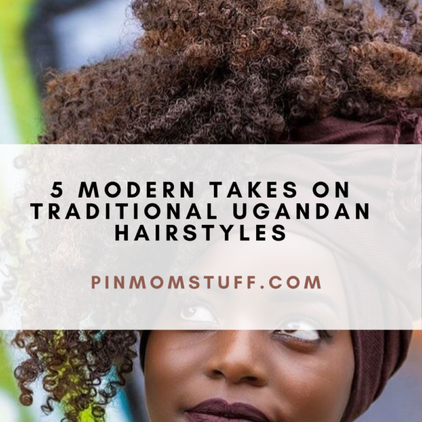 5 Modern Takes on Traditional Ugandan Hairstyles