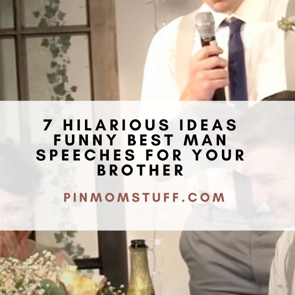 7 Hilarious Ideas Funny Best Man Speeches for Your Brother