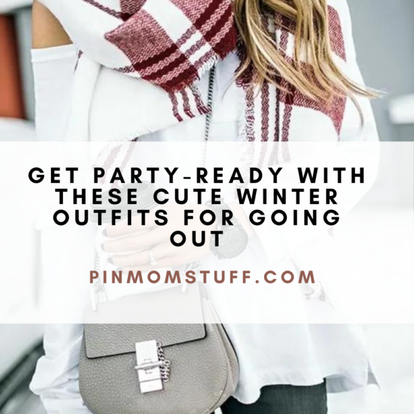 Get Party Ready with These Cute Winter Outfits for Going Out