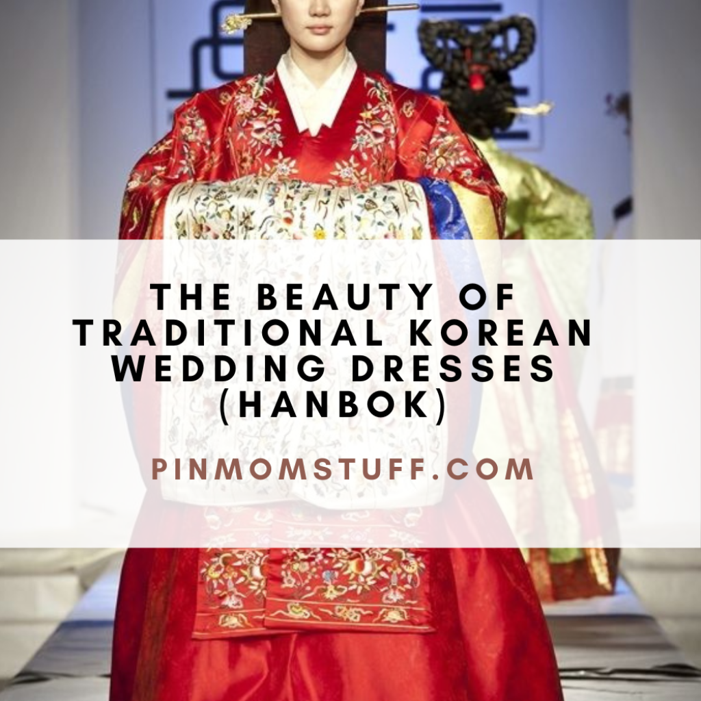 The Beauty of Traditional Korean Wedding Dresses Hanbok