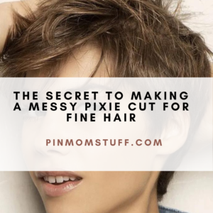 The Secret to Making a Messy Pixie Cut for Fine Hair